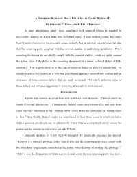 As Most Practitioners Know, Strict Compliance with Removal Statutes Is Required To