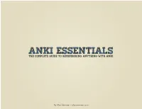 Anki Essentialsessentials the Complete Guide to Remembering Anything with Anki