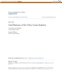 Oral Histories of the Video Game Industry Christopher Michael Williams Worcester Polytechnic Institute