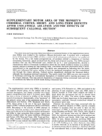 Short- and Long-Term Deficits After Unilateral Ablation Andthe Effects of Subsequent Callosal Section’