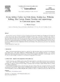 From Arthur Cayley Via Felix Klein, Sophus Lie, Wilhelm Killing, Elie Cartan, Emmy Noether and Superstrings to Cantorian Space–Time