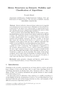 Metric Structures on Datasets: Stability and Classiﬁcation of Algorithms