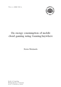 On Energy Consumption of Mobile Cloud Gaming Using Gaminganywhere