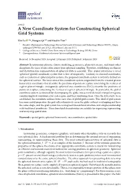 A New Coordinate System for Constructing Spherical Grid Systems