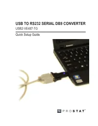 USB to RS232 SERIAL DB9 CONVERTER USB2-VE487-TG Quick Setup Guide