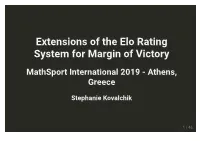 Extensions of the Elo Rating System for Margin of Victory