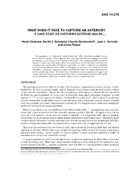 Aas 14-276 What Does It Take to Capture an Asteroid?