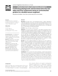 Partitioning Phylogenetic and Functional Diversity Into Alpha and Beta Components Along an Environmental Gradient in a Mediterra