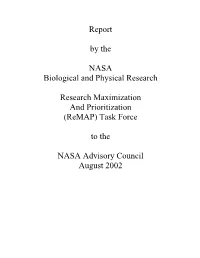 Report by the NASA Biological and Physical Research Research Maximization and Prioritization (Remap) Task Force to the NASA Advi