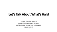 Let's Talk About What's Hard