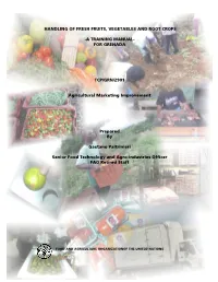 (Postharvest) Handling of Fresh Fruits and Vegetables