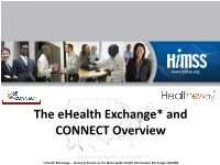 The Ehealth Exchange* and CONNECT Overview