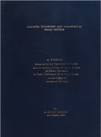 Ballistic Transport and Tunneling in Small Systems Are Investigated Theoretically