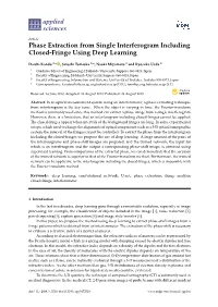 Phase Extraction from Single Interferogram Including Closed-Fringe Using Deep Learning