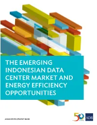 Emerging Indonesian Data Center Market and Energy Efficiency Opportunities