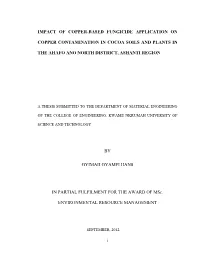 Impact of Copper-Based Fungicide Application on Copper Contamination in Cocoa Soils and Plants in the Ahafo Ano North District