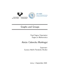 Graphs and Groups Ainize Cidoncha Markiegui