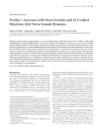 Profilin 1 Associates with Stress Granules and ALS-Linked Mutations Alter Stress Granule Dynamics