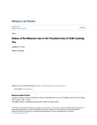 Status of the Missouri Law in the Troubled Area of Child Custody, The