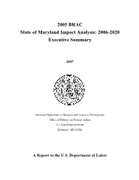 2005 BRAC State of Maryland Impact Analysis: 2006-2020 Executive Summary