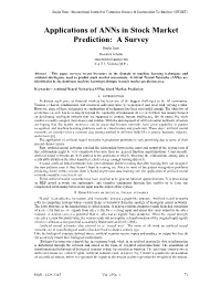 Applications of Anns in Stock Market Prediction: a Survey Sneha Soni Research Scholar Soni.Snehaa@Gmail.Com S.A.T.I., Vidisha (M.P.)