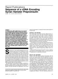 Rapid Publications Sequence of a Cdna Encoding Syrian Hamster Preproinsulin GRAEME I