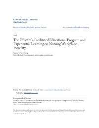 The Effect of a Facilitated Educational Program and Experiential Learning on Nursing Workplace Incivility" (2015)