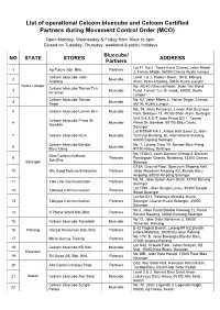 List of Operational Celcom Bluecube and Celcom Certified Partners During Movement Control Order (MCO) Open Monday, Wednesday & Friday from 10Am to 4Pm