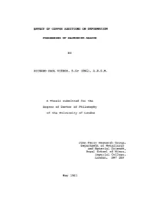 EFFECT of COPPER ADDITIONS on DEFORMATION PROCESSING of ALUMINIUM ALLOYS by RICHARD PAUL VIEROD, B.Sc (ENG), A.R.S.M. a Thesis S