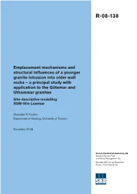 Emplacement Mechanisms and Structural Influences of A