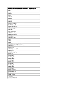 Perth Arcade Machine Console Games List