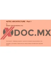 AZTEC ARCHITECTURE -Part 1 by MANUEL AGUILAR-MORENO, Ph.D