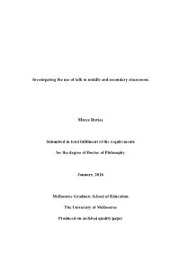 Investigating the Use of Talk in Middle and Secondary Classrooms Maree Davies Submitted in Total Fulfilment of the Requirements