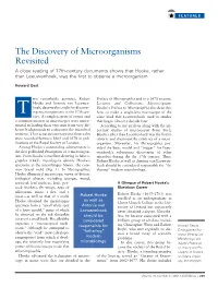 The Discovery of Microorganisms Revisited a Close Reading of 17Th-Century Documents Shows That Hooke, Rather Than Leeuwenhoek, Was the ﬁrst to Observe a Microorganism