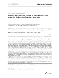 Studying Monoids Is Not Enough to Study Multiplicative Properties of Rings: an Elementary Approach