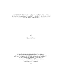 Urban Disadvantage, Social Disorganization and Racial Profiling: an Analysis of Ecology and Police Officers’ Race- Specific Search Behaviors