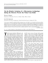 On the Relative Isolation of a Micronesian Archipelago During The