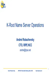 Root Zone – the Root DNS Node with Pointers to the Authoritative Servers for All Top-Level Domains (Gtlds, Cctlds)