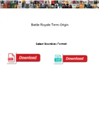 Battle Royale Term Origin