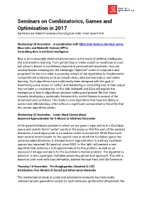 Seminars on Combinatorics, Games and Optimisation in 2017 Seminars Are Listed in Reverse Chronological Order, Most Recent First