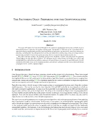 The Factoring Dead: Preparing for the Cryptopocalypse