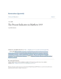 The Present Indicative in Matthew 19:9