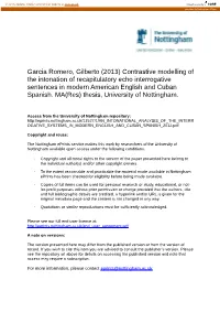 Contrastive Modelling of the Intonation of Recapitulatory Echo Interrogative Sentences in Modern American English and Cuban Spanish