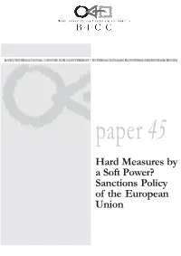Hard Measures by a Soft Power? Sanctions Policy of the European Union Hard Measures by a Soft Power? Sanctions Policy of the European Union 1981—2004