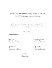 SYNTHESIS, SPECTROSCOPIC INVESTIGATION and IMMOBILIZATION of COPPER(II) COMPLEXES AS OXIDATION CATALYSTS Except Where Reference