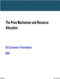 The Price Mechanism and Resource Allocation