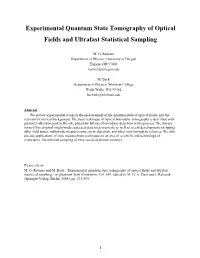 Experimental Quantum State Tomography of Optical Fields and Ultrafast Statistical Sampling