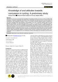 Knowledge of and Attitudes Towards Concussion in Cycling: a Preliminary Study Howard T Hurst1, Andrew R Novak2, Stephen S Cheung3, Stephen Atkins4