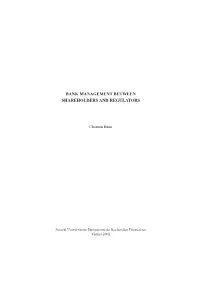 Bank Management Between Shareholders and Regulators