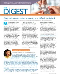 Giant Cell Arteritis Claims Are Costly and Difficult to Defend RONALD W